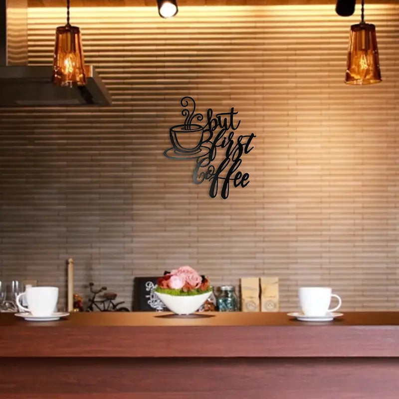 Coffee First Metal Wall Art Sign for Home or Cafe Decor